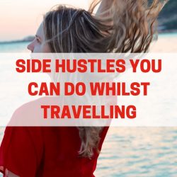side hustles you can do whilst travelling